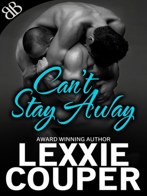 cover image of Can't Stay Away